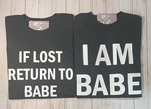 If Lost Return to Babe, I Am Babe Couples Shirts