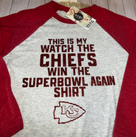 This is my watch the Chiefs Win again Shirt -Baseball T